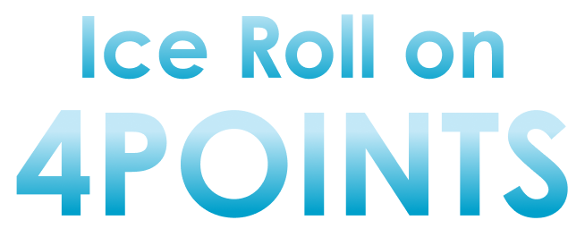 Ice Roll on 4POINTS